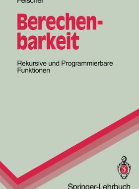 【预订】Berechenbarkeit: Rekursive Und Progr...