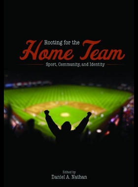 【预售】Rooting for the Home Team: Sport, Community, and