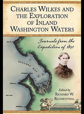 【预售】Charles Wilkes and the Exploration of Inland Wash