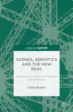 【预售】Scenes, Semiotics and the New Real: ...