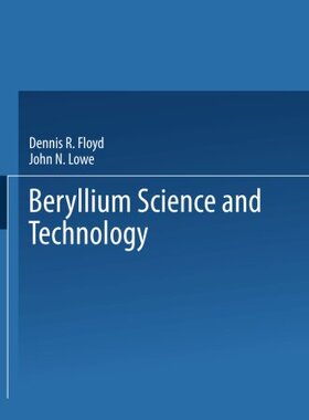【预订】Beryllium Science and Technology: Volume 2