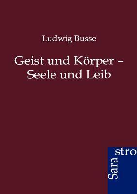 【预售】Geist Und K Rper - Seele Und Leib