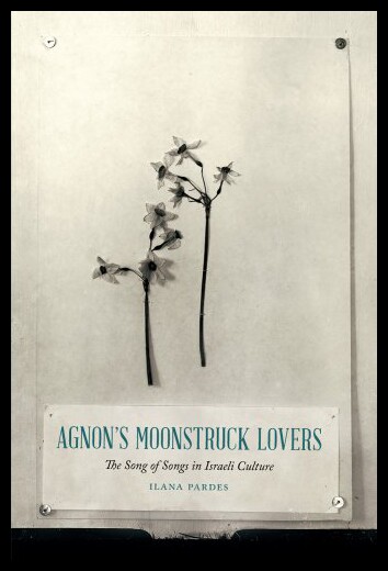 【预售】Agnon's Moonstruck Lovers: The Song of Songs in I