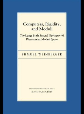 【预售】Computers, Rigidity, and Moduli: The Large-Scale