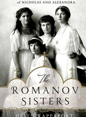 【预售】The Romanov Sisters: The Lost Lives of the Daught...