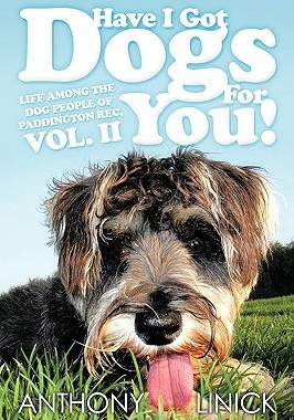 【预售】Have I Got Dogs for You!: Life Among the Dog Peop...