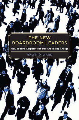 【预售】The New Boardroom Leaders: How Today's Corporat