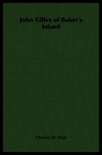 【预售】John Gilley of Baker's Island