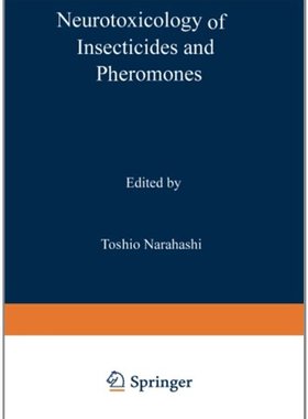 【预售】Neurotoxicology of Insecticides and Pheromones