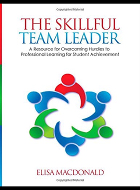 【预售】The Skillful Team Leader: A Resource for Overcomi