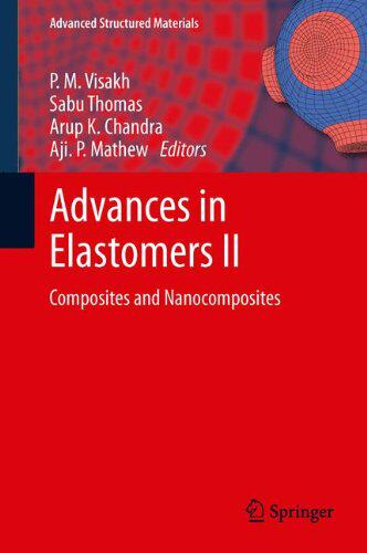 【预订】Advances in Elastomers II: Composite...