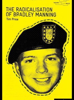【预售】The Radicalisation of Bradley Manning