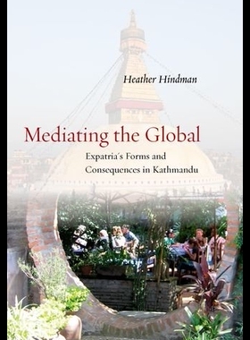 【预售】Mediating the Global: Expatria's Forms