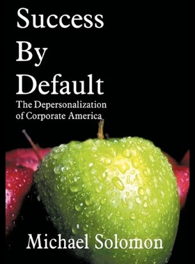 【预售】Success by Default: The Depersonalization of Corp