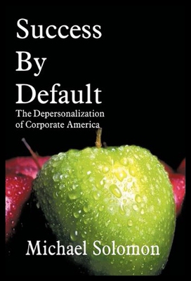 【预售】Success by Default: The Depersonalization of Corp