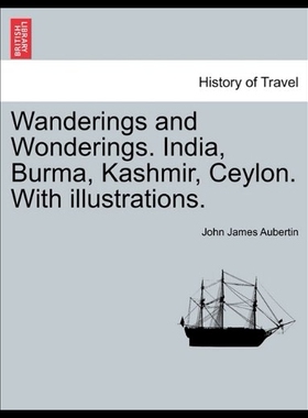 【预售】Wanderings and Wonderings. India, Burma, Kashmir,