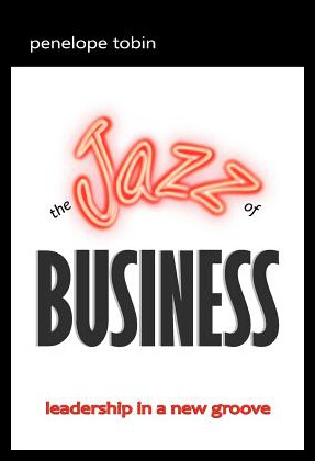 【预售】The Jazz of Business: Leadership in a New Groove