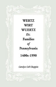【预售】Wertz, Wirt, Wuertz, Etc. Families of Pennsylv...