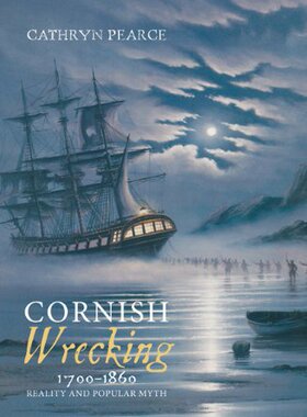 【预售】Cornish Wrecking, 1700-1860: Reality and Popul...