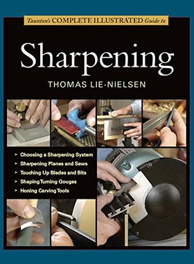 【预售】Taunton's Complete Illustrated Guide to Sharpening