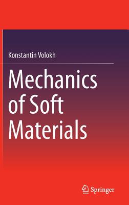 【预订】Mechanics of Soft Materials