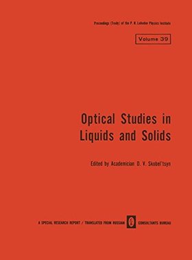 【预订】Optical Studies in Liquids and Solids