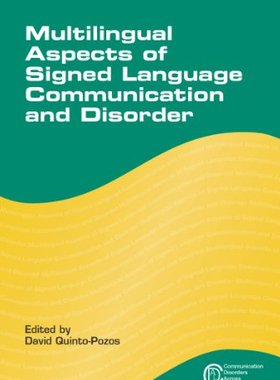 【预售】Multilingual Aspects of Signed Language Commun...