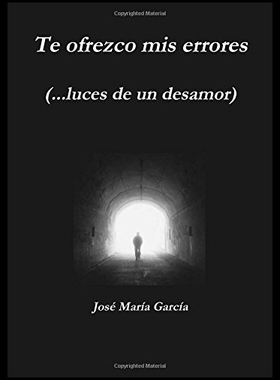 【预售】Te Ofrezco MIS Errores (...Luces de Un Desamor)