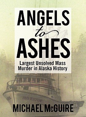 【预售】Angels to Ashes: Largest Unsolved Mass Murder ...