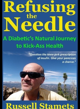 【预售】Refusing the Needle: A Diabetic's Natural Journey