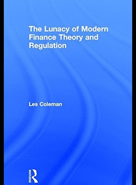 【预售】The Lunacy of Modern Finance Theory and Regulatio