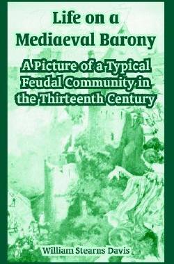 【预售】Life on a Mediaeval Barony: A Picture of a Typica...