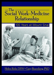 Social Work Medicine 100 The Relationship Years 预售
