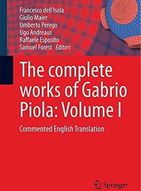 【预订】The complete works of Gabrio Piola: ...