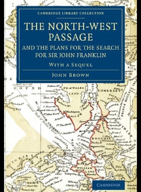 【预售】The North-West Passage and the Plans for the Sear