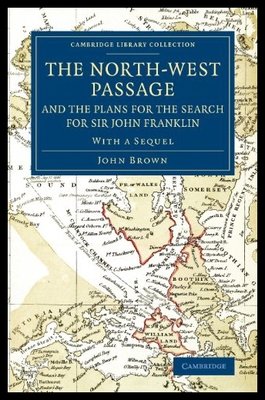 【预售】The North-West Passage and the Plans for the Sear