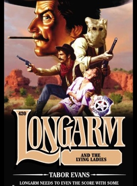 【预售】Longarm 420: Longarm and the Lying Ladies