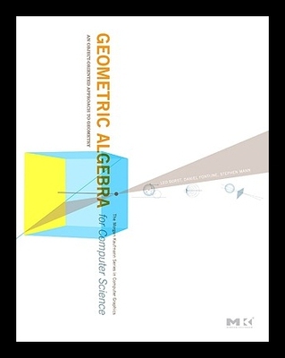 【预售】Geometric Algebra for Computer Science: An Obje