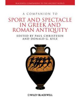 【预售】A Companion to Sport and Spectacle in Greek and R...