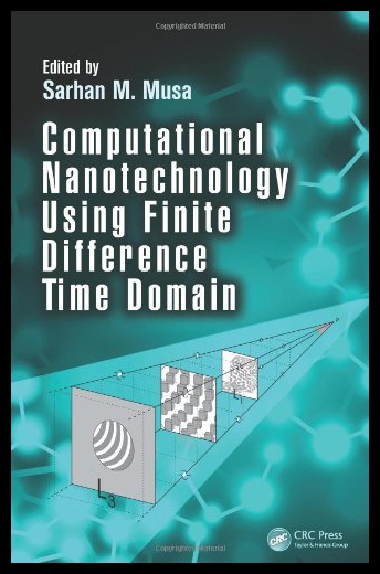 【预售】Computational Nanotechnology Using Finite Differe