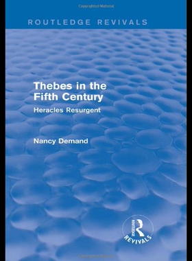 【预售】Thebes in the Fifth Century (Routledge Revivals):