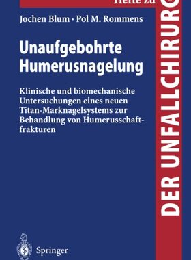 【预订】Unaufgebohrte Humerusnagelung: Klini...