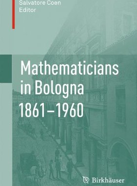 【预订】Mathematicians in Bologna 1861–1960