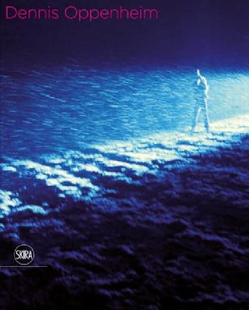 【预订】Dennis Oppenheim: Body Performance 1...