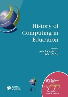 【预售】History of Computing in Education: Ifip 18th Worl...