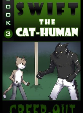 【预售】Creep-Out: Swift the Cat-Human Book 3