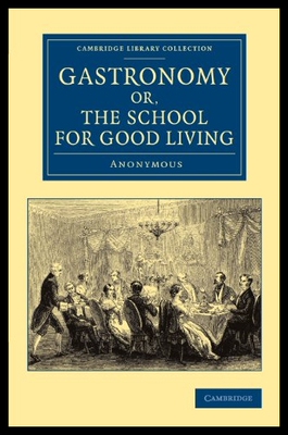 【预售】Gastronomy; Or, the School for Good Li