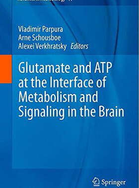 【预售】Glutamate and Atp at the Interface of Metaboli...