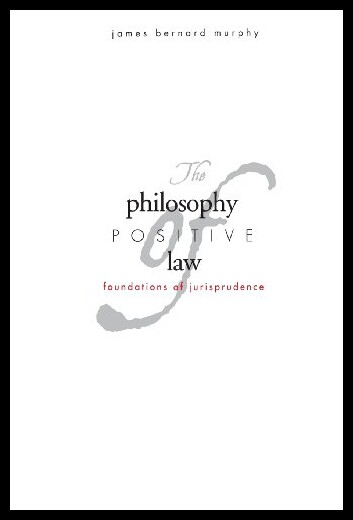 【预售】The Philosophy of Positive Law: Foundations of Ju