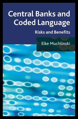 【预售】Central Banks and Coded Language: Risks and Ben